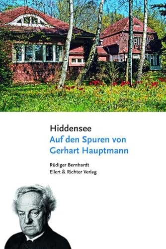 Hiddensee. Auf den Spuren von Gerhart Hauptmann von Ellert & Richter