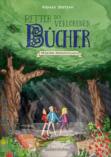 Retter der verlorenen Bücher - Mission Dornröschen Retter der verlorenen Bücher - Mission Dornröschen