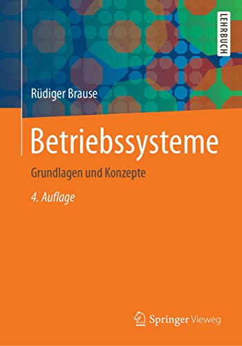 Betriebssysteme: Grundlagen und Konzepte Betriebssysteme: Grundlagen und Konzepte