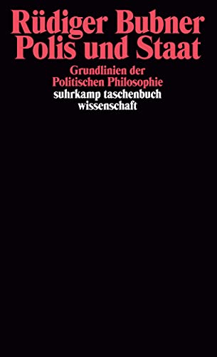 Polis und Staat: Grundlinien der Politischen Philosophie (suhrkamp taschenbuch wissenschaft) von Suhrkamp Verlag