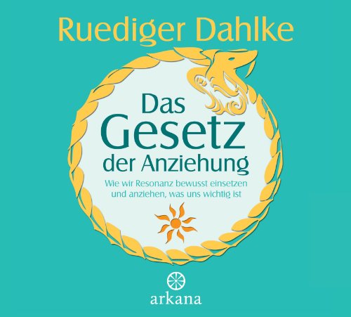 Das Gesetz der Anziehung: Wie wir Resonanz bewusst einsetzen und anziehen, was uns wichtig ist Das Gesetz der Anziehung: Wie wir Resonanz bewusst einsetzen und anziehen, was uns wichtig ist