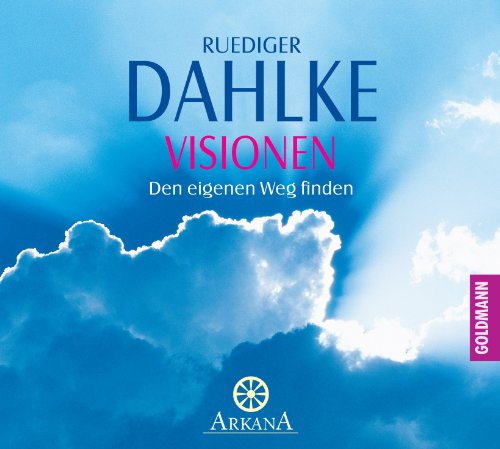 Visionen: Den eigenen Weg finden Visionen: Den eigenen Weg finden