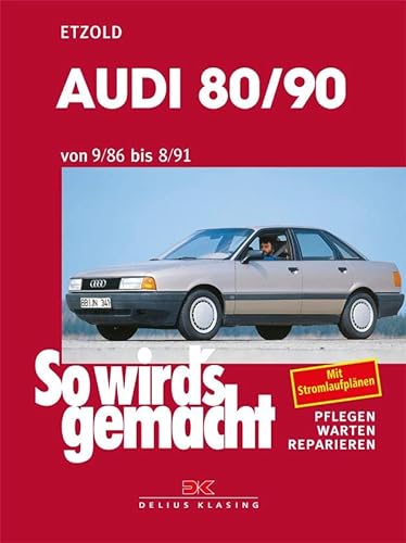 Audi 80/90 9/86 bis 8/91: So wird's gemacht - Band 59 (Print on demand)