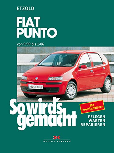 Fiat Punto 9/99-1/06: So wird's gemacht - Band 125 (Print on demand)