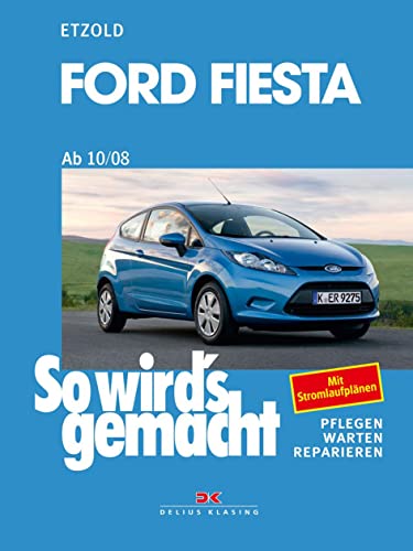 Ford Fiesta ab 10/08: So wird’s gemacht - Band 154
