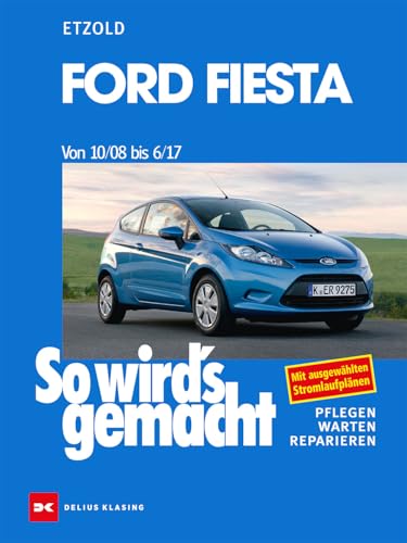 Ford Fiesta ab 10/08: So wird’s gemacht - Band 154