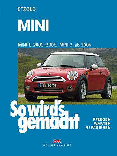 MINI 1 2001-2006, MINI 2 ab 2006: So wird's gemacht - Band 144 von Delius Klasing