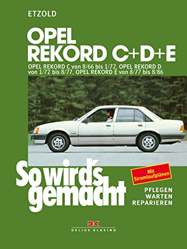 So wird's gemacht, Bd.42, Opel Rekord C/D/E: So wird's gemacht - Band 42 (Print on demand) von Delius Klasing