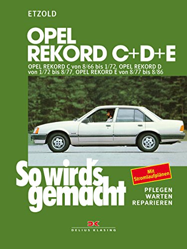 So wird's gemacht, Bd.42, Opel Rekord C/D/E: So wird's gemacht - Band 42 (Print on demand)