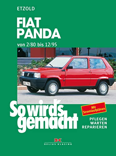 So wird's gemacht, Bd.64, Fiat Panda (von 2/80 bis 12/95): Pflegen, warten, reparieren