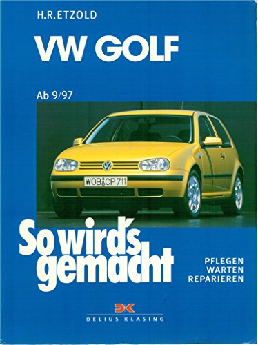 VW Golf IV 9/97-9/03, Bora 9/98-5/05, Golf IV Variant 5/99-5/06, Bora Variant 5/99-9/04: So wird's gemacht - Band 111