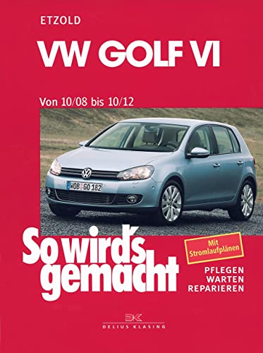 VW Golf VI 10/08-10/12: So wird’s gemacht - Band 148