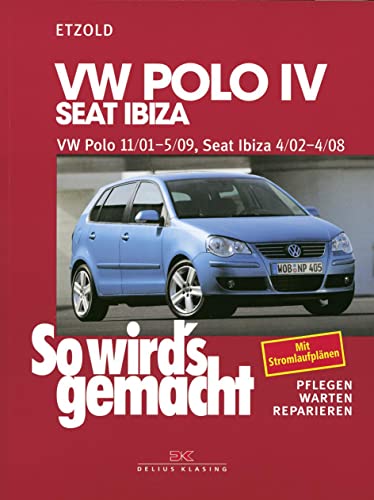 VW Polo IV 11/01-5/09, Seat Ibiza 4/02-4/08: So wird´s gemacht - Band 129