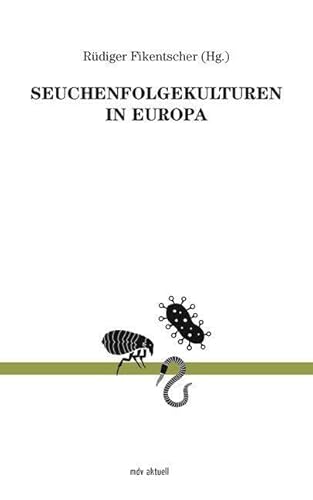 Seuchenfolgekulturen in Europa (mdv aktuell, Band 18)