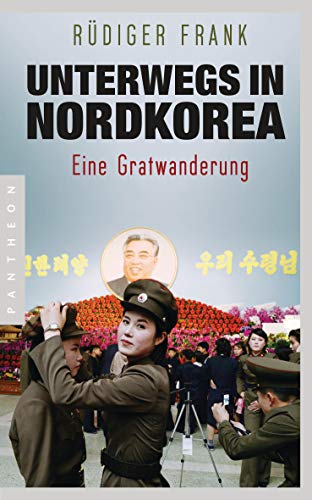 Unterwegs in Nordkorea: Eine Gratwanderung