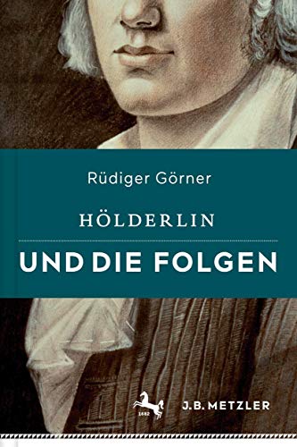 Hölderlin und die Folgen von J.B. Metzler