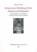 Schulische Mobbing-Fälle. Analysen und Strategien von Lit