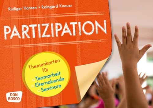 Partizipation: Themenkarten für Teamarbeit, Elternabende und Seminare