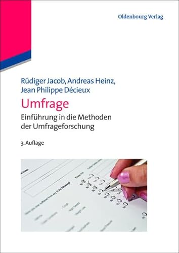 Umfrage: Einführung in die Methoden der Umfrageforschung von Oldenbourg Wissenschaftsverlag