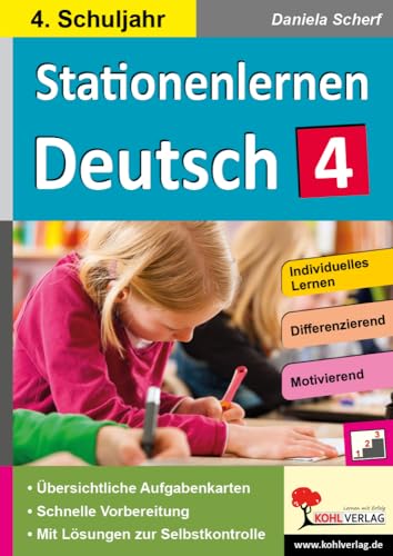 Kohls Stationenlernen Deutsch 4. Schuljahr: Komplett ausgearbeitetes Freiarbeitsmaterial: Komplett ausgearbeitetes Freiarbeitsmaterial im 4. Schuljahr Kohls Stationenlernen Deutsch 4. Schuljahr: Komplett ausgearbeitetes Freiarbeitsmaterial: Komplett ausgearbeitetes Freiarbeitsmaterial im 4. Schuljahr