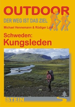 Schweden: Kungsleden: Der Weg ist das Ziel (OutdoorHandbuch)