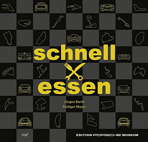 schnell mal essen: Das Rennkochbuch von RMP-RM reality media production