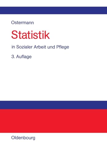 Statistik in Sozialer Arbeit und Pflege von Oldenbourg Wissensch.Vlg