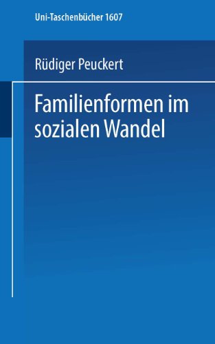 Familienformen im sozialen Wandel (Universitätstaschenbücher) (German Edition) (Universitätstaschenbücher, 1607, Band 1607)