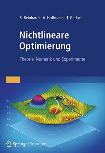 Nichtlineare Optimierung: Theorie, Numerik und Experimente von Springer Spektrum