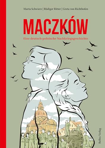 Maczków: Eine deutsch-polnische Nachkriegsgeschichte von Bebra Verlag