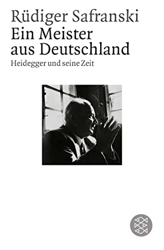 Ein Meister aus Deutschland: Heidegger und seine Zeit