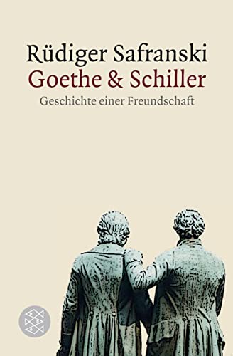 Goethe und Schiller: Geschichte einer Freundschaft von FISCHER Taschenbuch