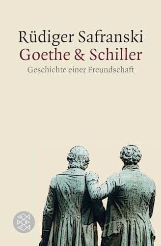 Goethe und Schiller: Geschichte einer Freundschaft von FISCHER Taschenbuch