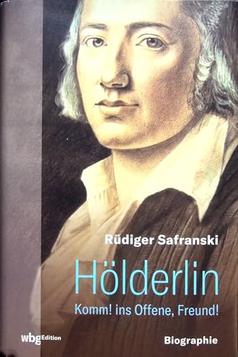 Hölderlin: komm! ins Offene, Freund! Biographie.
