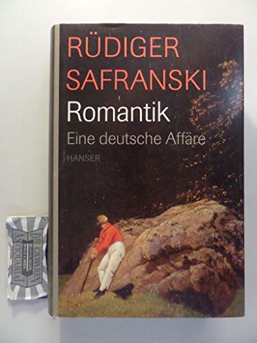 Romantik: Eine deutsche Affäre von Hanser, Carl GmbH + Co.