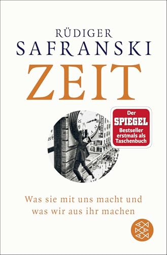 Zeit: Was sie mit uns macht und was wir aus ihr machen Zeit: Was sie mit uns macht und was wir aus ihr machen von FISCHERVERLAGE