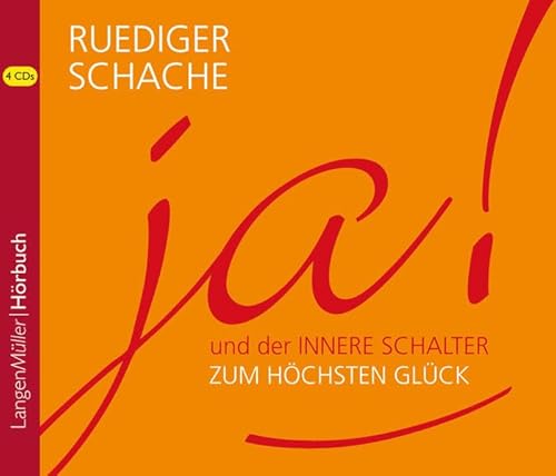 ja! (CD): und der innere Schalter zum höchsten Glück ja! (CD): und der innere Schalter zum höchsten Glück von Langen/Müller Audio-Books
