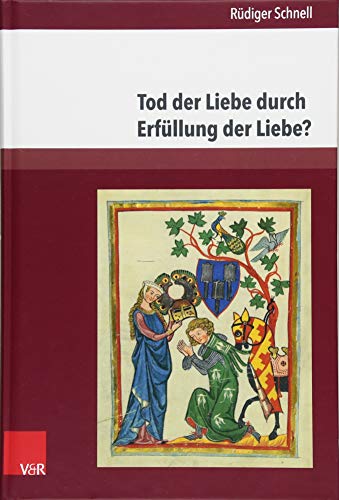 Tod der Liebe durch Erfüllung der Liebe?: Das paradoxe amoureux und die höfische Liebe