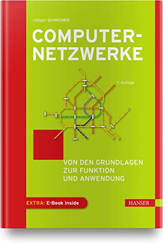 Computernetzwerke: Von den Grundlagen zur Funktion und Anwendung. Inkl. E-Book von Hanser Fachbuchverlag