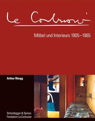 Le Corbusier. Möbel und Interieurs 1905–1965: Der vollständige Werkkatalog. Hrsg. Fondation Le Corbusier