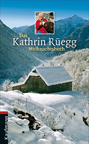 Das Kathrin Rüegg Weihnachtsbuch von Silberburg