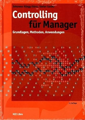 Controlling für Manager: Grundlagen, Methoden, Anwendungen