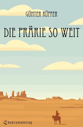 Die Prärie so weit von Rediroma-Verlag