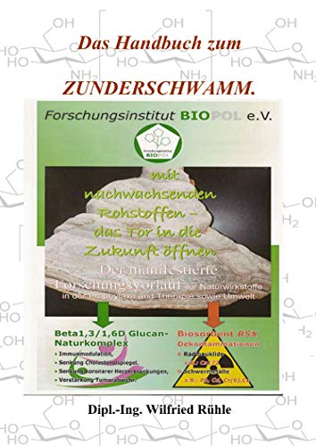Handbuch zum Zunderschwamm: Handbuch-Zunderschwamm (Veröffentlichungen des Forschungsinstitutes Biopol) von Neopubli GmbH