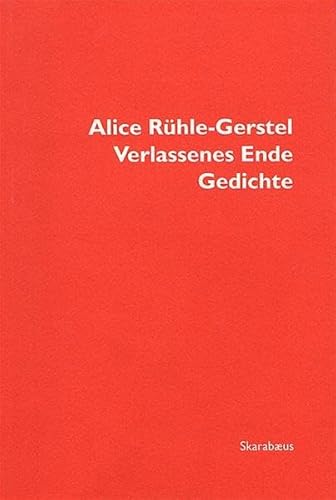 Verlassenes Ende: Gedichte