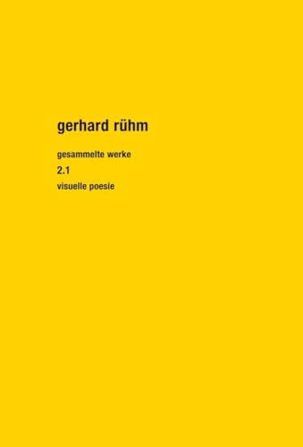 Gesammelte Werke 2/1. Gesamtausgabe: Visuelle Poesie von Matthes & Seitz Berlin