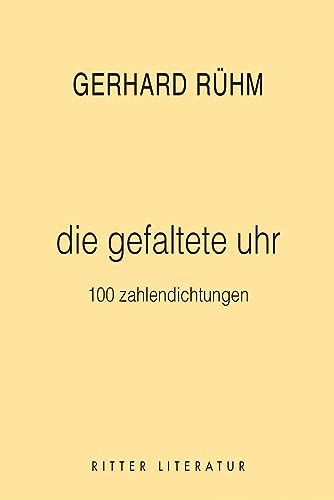 die gefaltete uhr: 100 zahlendichtungen