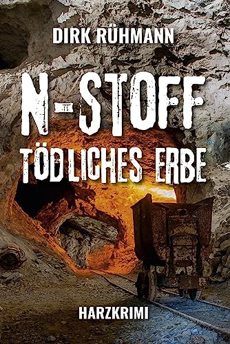N-Stoff: Tödliches Erbe