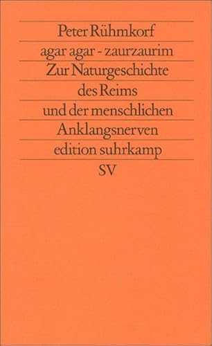 agar agar – zaurzaurim: Zur Naturgeschichte des Reims und der menschlichen Anklangsnerven