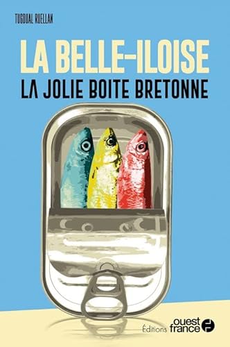 Faire l'Ouest : La Belle-Iloise, la jolie boite bretonne